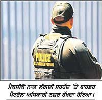 ਹੁਣ ਅਮਰੀਕਾ ਵਿਚ ਗੈਰ-ਕਾਨੂੰਨੀ ਦਾਖ਼ਲਾ ਸੰਭਵ ਨਹੀਂ